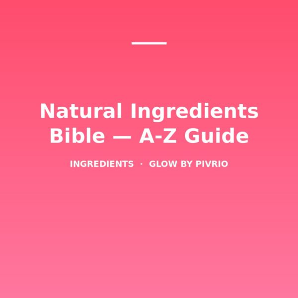 cov Natural Ingredients Bible — A-Z Guide